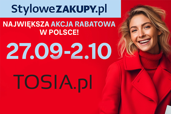 Stylowe Zakupy 2024 - sklep dziecięcy TOSIA.pl Wózki Foteliki - 27.09 - 02.10.2024