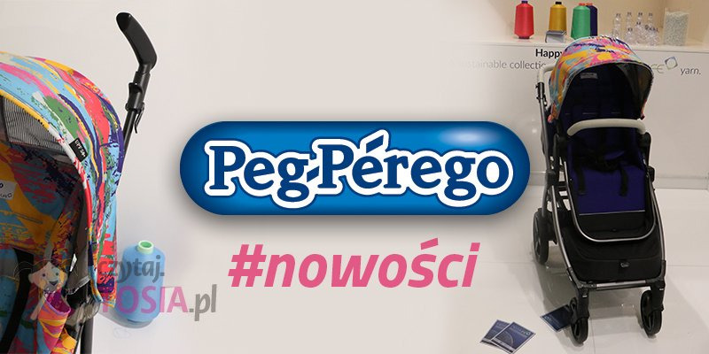 Peg Perego nowości 2019